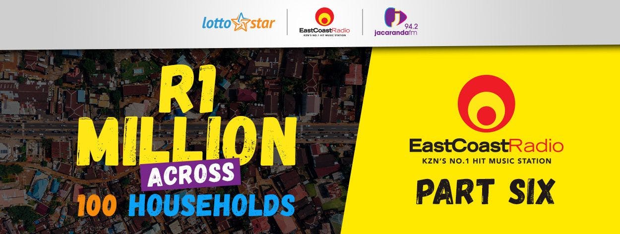 Part 6 | LottoStar & East Coast Radio contributes a share of R1 million to households in need