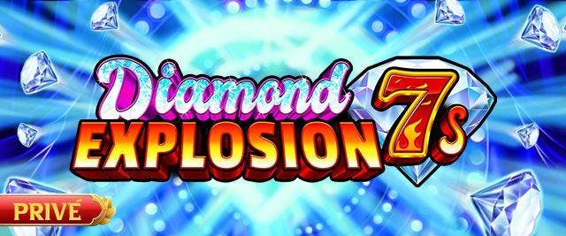 Diamond Explosion 7s Prive