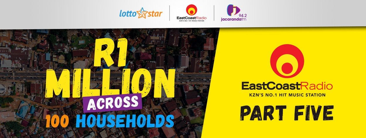 Part 5 | LottoStar & East Coast Radio contributes a share of R1 million to households in need